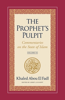 Paperback The Prophet's Pulpit: Commentaries on the State of Islam Volume III Book