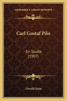 Paperback Carl Gustaf Pilo: En Studie (1907) [Swedish] Book