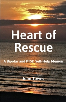 Paperback Heart of Rescue: A Bipolar and PTSD Self-Help Memoir Book