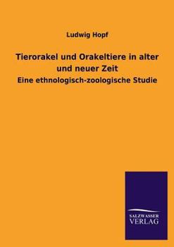 Paperback Tierorakel Und Orakeltiere in Alter Und Neuer Zeit [German] Book