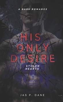 Paperback His Only Desire: A Dark Romance Book