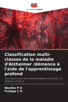 Classification multi-classes de la maladie d'Alzheimer /démence à l'aide de l'apprentissage profond
