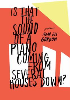 Hardcover Is That the Sound of a Piano Coming from Several Houses Down? Book