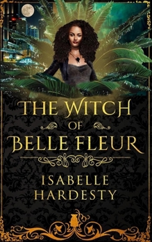 Paperback The Witch of Belle Fleur: YA Fantasy Book