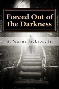 Paperback Forced Out of the Darkness Book