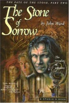 The Stone of Sorrow: The Revealer of Wonders - Book #2 of the Fate of the Stone