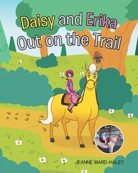 Paperback Daisy and Erika Out on the Trail Book