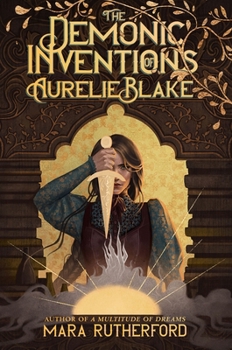 Hardcover The Demonic Inventions of Aurelie Blake Book