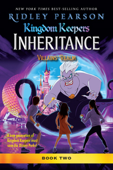 Paperback Kingdom Keepers: Inheritance: Villains' Realm: Kingdom Keepers Inheritance Book 2 Book