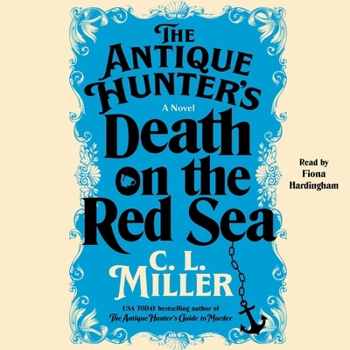 The Antique Hunter's Death on the Red Sea: A Novel (Antique Hunter's Guide to Murder)
