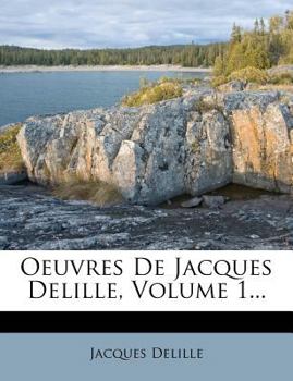 Paperback Oeuvres De Jacques Delille, Volume 1... [French] Book