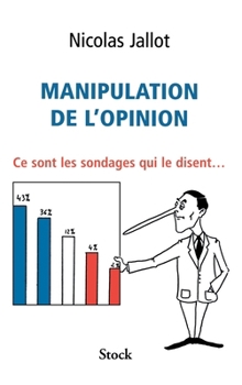 Paperback Manipulation de l'opinion [French] Book