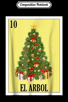 Composition Notebook: Loteria s - El Arbol Christmas Navidad Journal/Notebook Blank Lined Ruled 6x9 100 Pages
