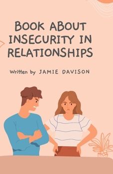 Paperback Book about Insecurity in Relationships Book