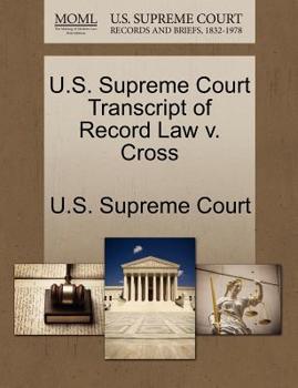 Paperback U.S. Supreme Court Transcript of Record Law V. Cross Book