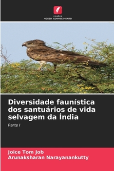 Diversidade faunística dos santuários de vida selvagem da Índia: Parte I