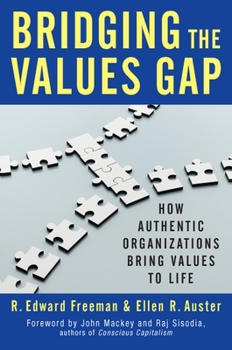 Hardcover Bridging the Values Gap: How Authentic Organizations Bring Values to Life Book