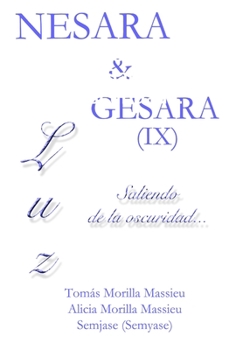 Hardcover NESARA & GESARA IX Luz... Saliendo de la oscuridad... [Spanish] Book