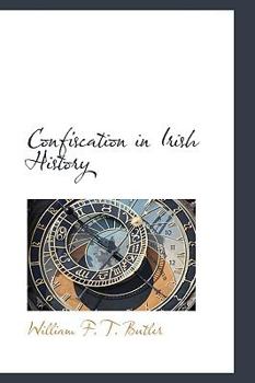 Paperback Confiscation in Irish History Book