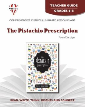 Paperback The Pistachio Prescription - Teacher Guide by Novel Units Book