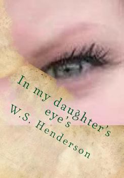 Paperback In my daughter's eye's: In my daughter's eye's Book