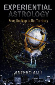 Paperback Experiential Astrology: From the Map To the Territory Book