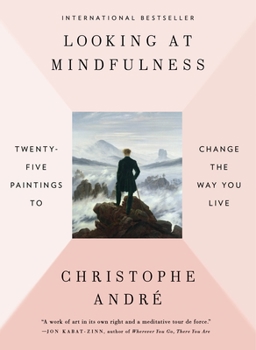 Paperback Looking at Mindfulness: Twenty-Five Paintings to Change the Way You Live Book