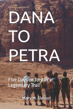 DANA TO PETRA: Five Days on Jordan’s Legendary Trail