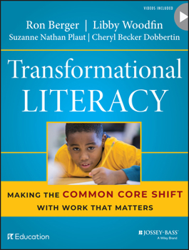 Paperback Transformational Literacy: Making the Common Core Shift with Work That Matters Book