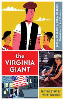 The Virginia Giant: The True Story of Peter Francisco