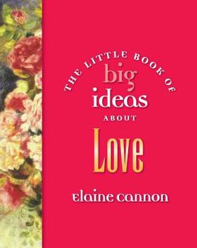 Little Book of Big Ideas about Love