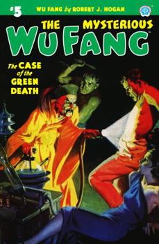 Paperback The Mysterious Wu Fang #5: The Case of the Green Death Book