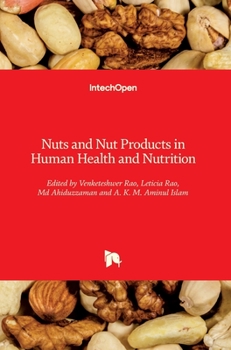 Hardcover Nuts and Nut Products in Human Health and Nutrition Book