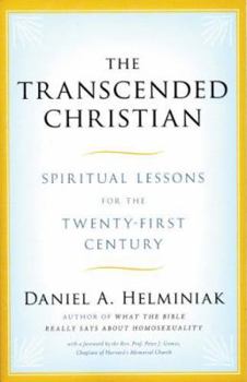 Paperback The Transcended Christian: Spiritual Lessons for the Twenty-First Century Book