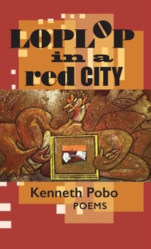 Hardcover Loplop in a Red City: Poems Book