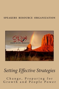 Paperback Setting Effective Strategies: Change, Preparing for Growth and People Power Book