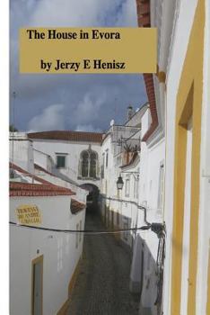 Paperback The House in Evora: A personal story Book