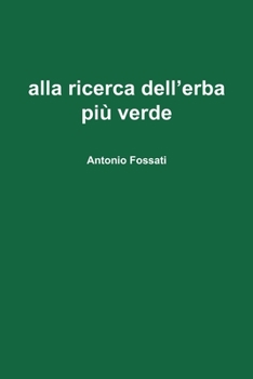 Paperback alla ricerca dell'erba più verde [Italian] Book