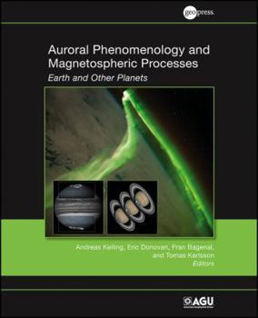 Hardcover Auroral Phenomenology and Magnetospheric Processes: Earth and Other Planets Book