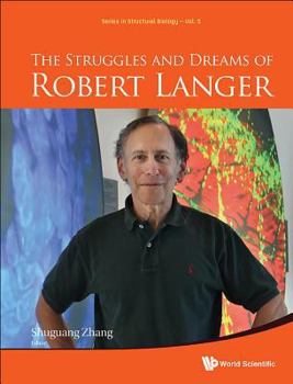 Paperback The Struggles and Dreams of Robert Langer Book