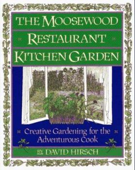 Paperback Moosewood Restaurant Kitchen Garden: Creative Gardening for the Adventurous Cook Book