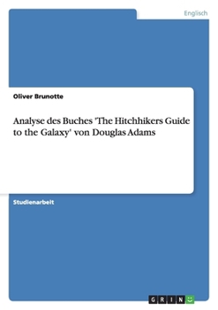 Paperback Analyse des Buches 'The Hitchhikers Guide to the Galaxy' von Douglas Adams [German] Book