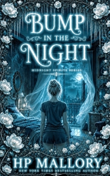 Bump In The Night: A Paranormal Ghost Romance, Southern Gothic (Midnight Spirits Ghost Romance Series)
