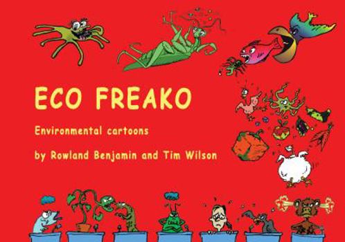 Eco Freako environmental cartoons