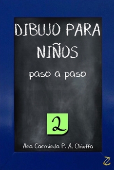 Paperback DIBUJO PARA NIÑOS paso a paso 2 [Spanish] Book