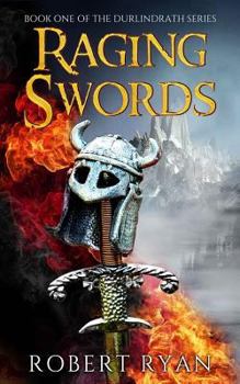 Raging Swords - Book #1 of the Durlindrath