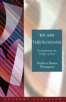 Paperback We Are Theologians: Strengthening the People of God Book