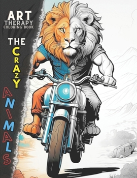 Paperback The Crazy Animals: Art Therapy Book