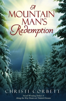 Paperback A Mountain Man's Redemption Book