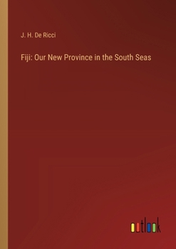 Paperback Fiji: Our New Province in the South Seas Book